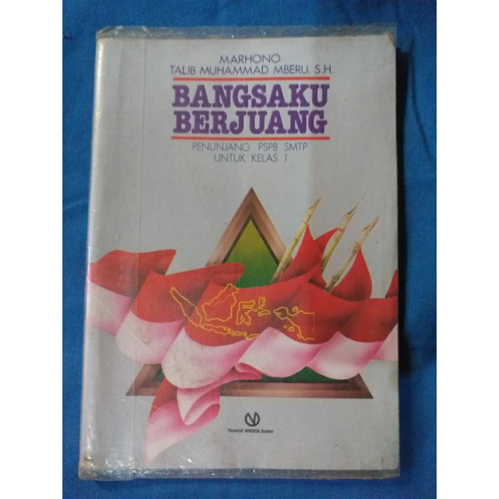 Buku Bangsaku Berjuang Penunjang PSPB SMTP untuk Kelas 1