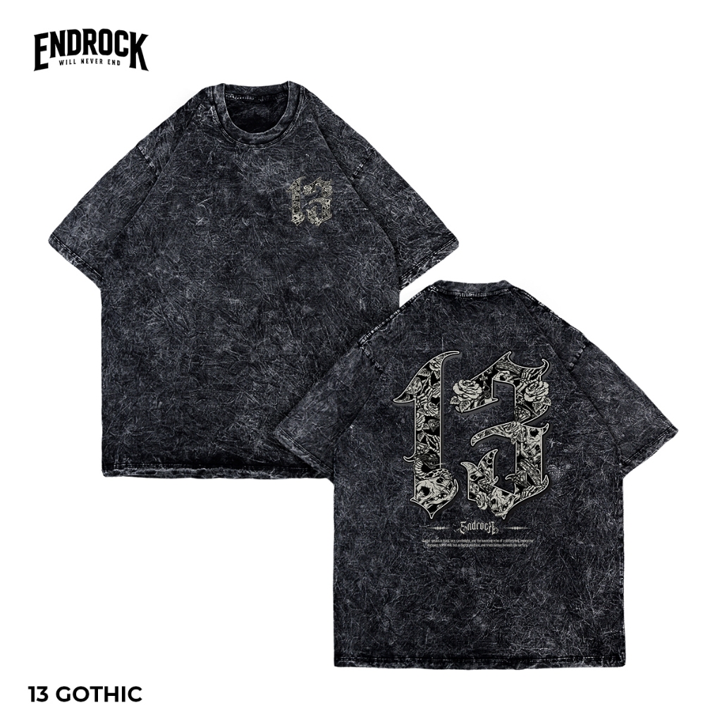 Kaos Oversize Wash Original Endrock "13 GOTHIC" | Oversize Wash T-shirt |  Kaos Skena | Kaos Unisex