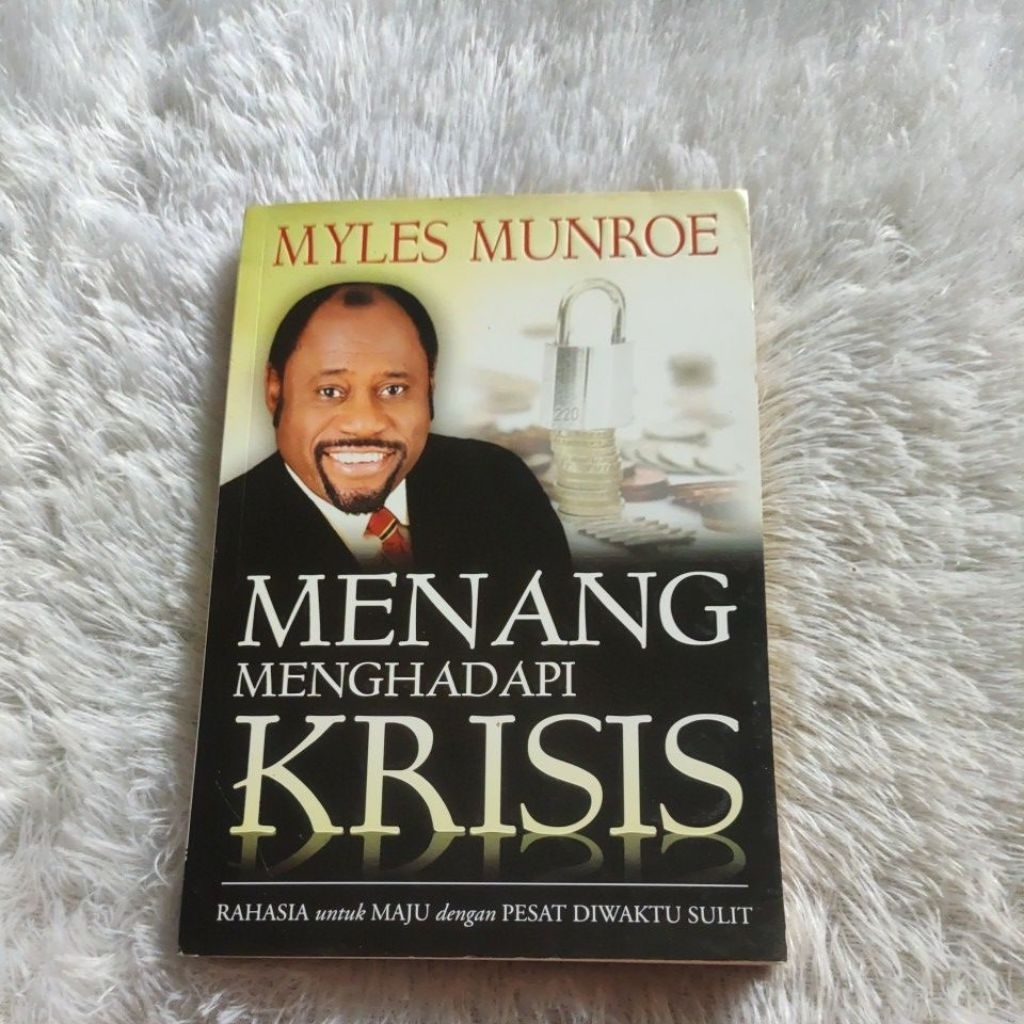 MENANG MENGHADAPI KRISIS - MYLES MUNROE original