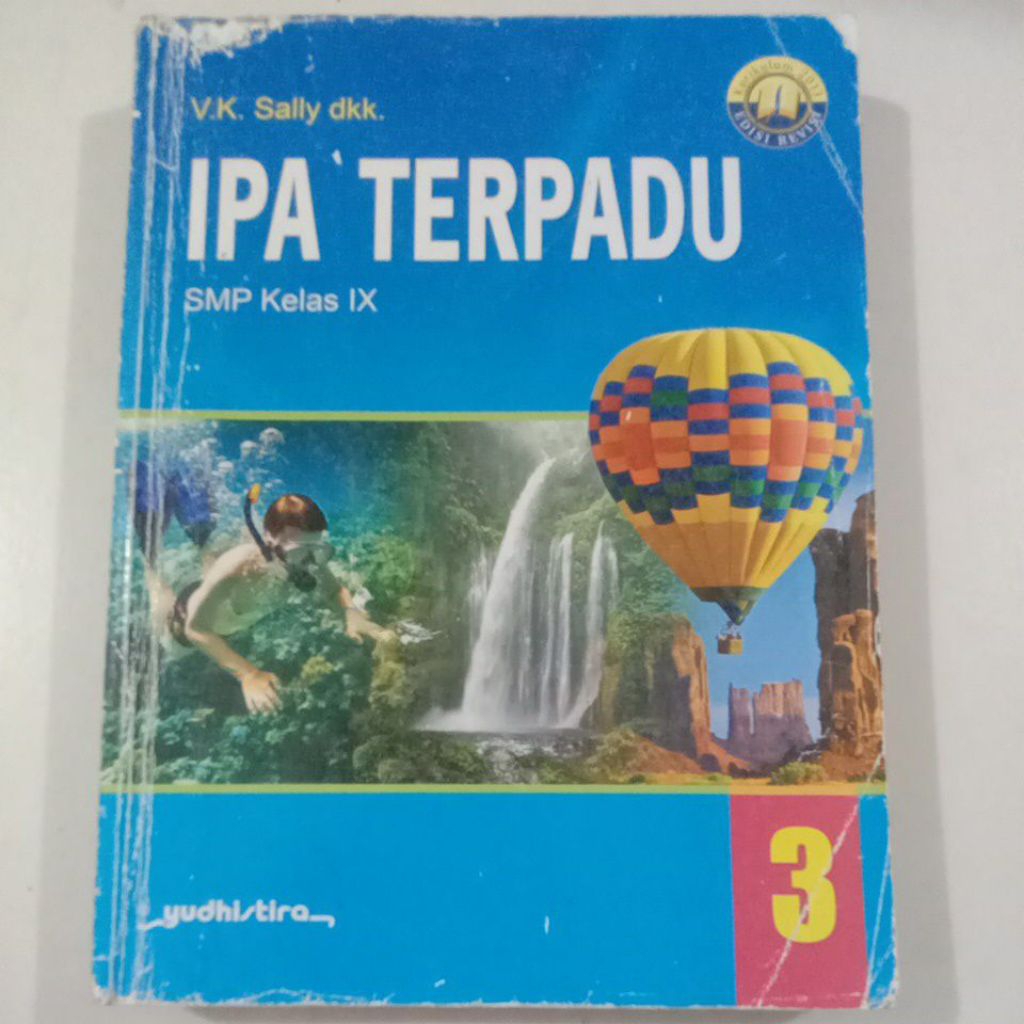 IPA Terpadu 3 Untuk SMP Kelas 9/IX K-13 Revisi - Yudhistira