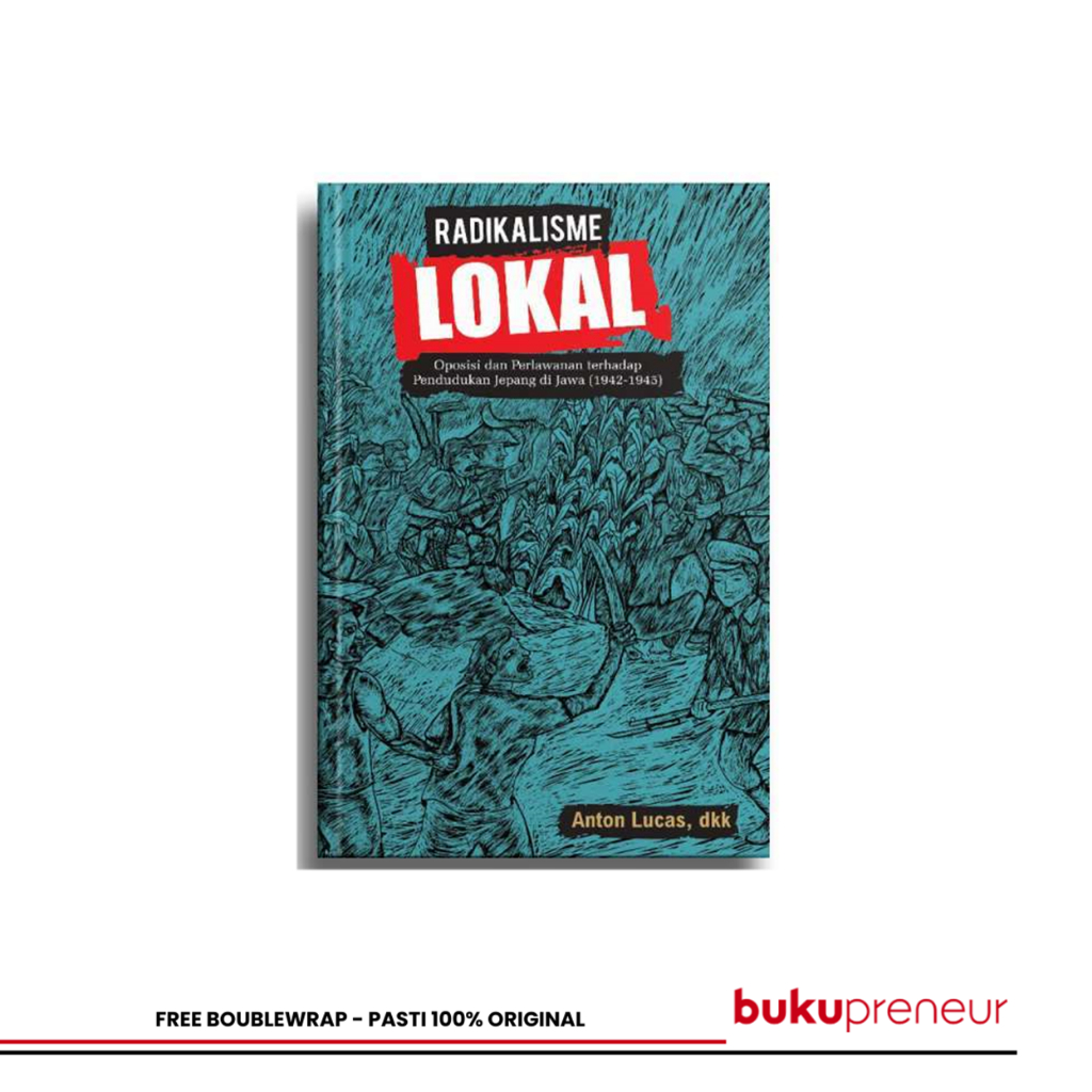 Bukupreneur - Radikalisme Lokal - Anton Lucas