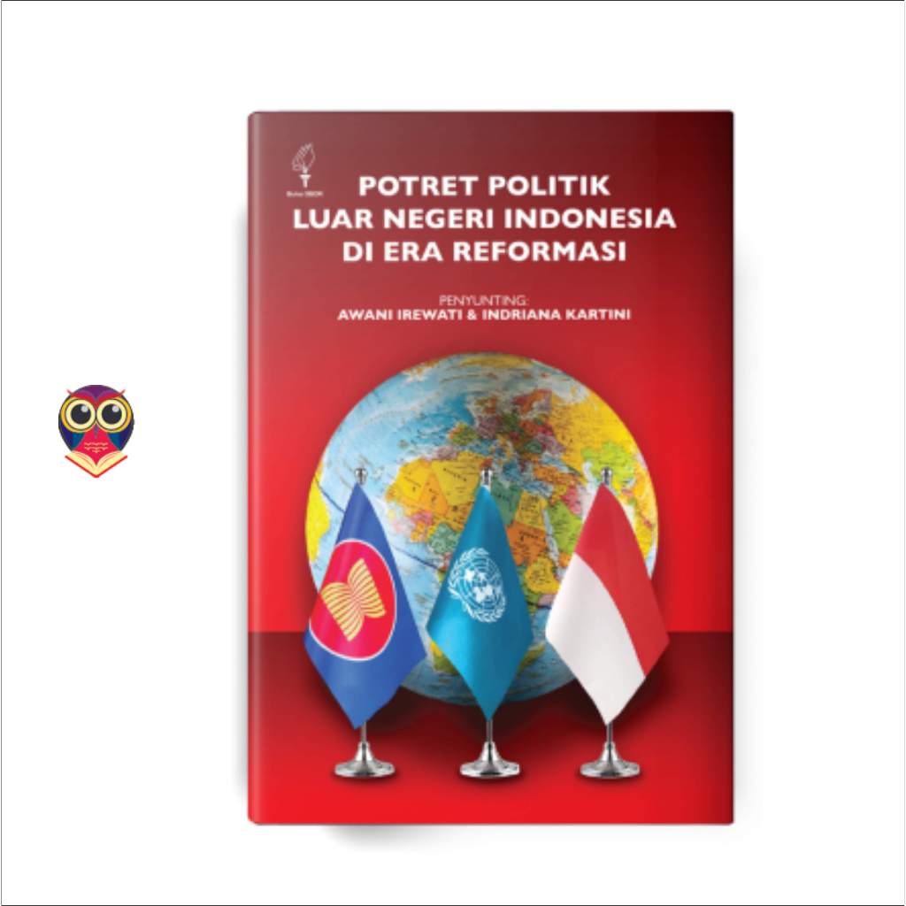 Buku Potret Politik Luar Negeri Indonesia Di Era Reformasi