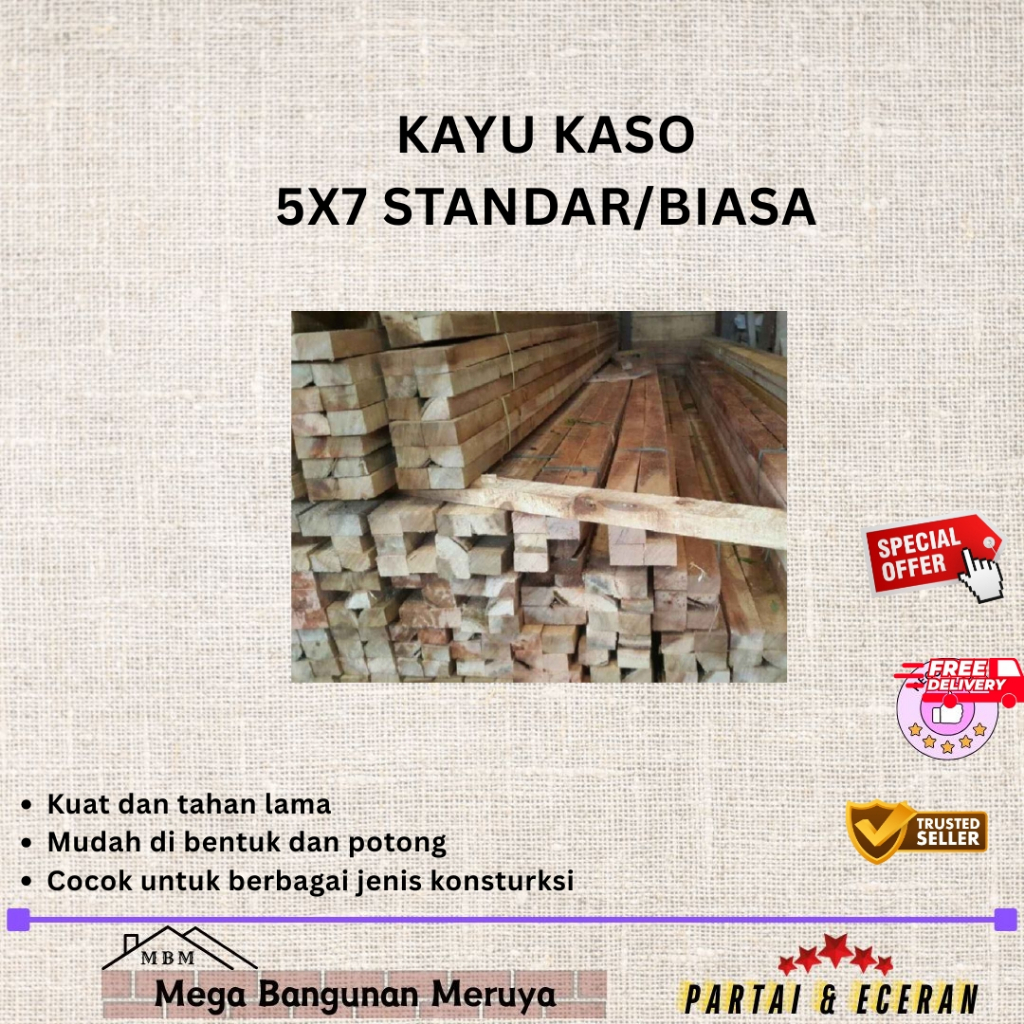 KAYU KASO 5X7 STANDAR/BIASA