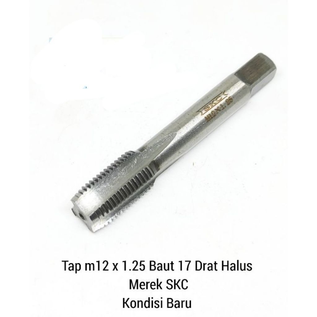 tap hand tap drat baut 17 TAP SKC m12x1.25 drat halus bukan yamawa osg