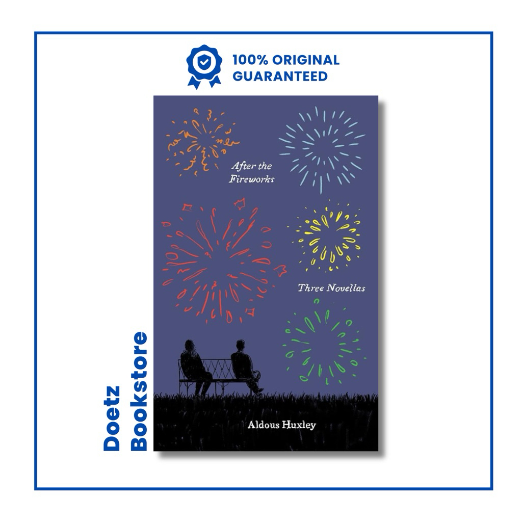 After The Fireworks by Aldous Huxley