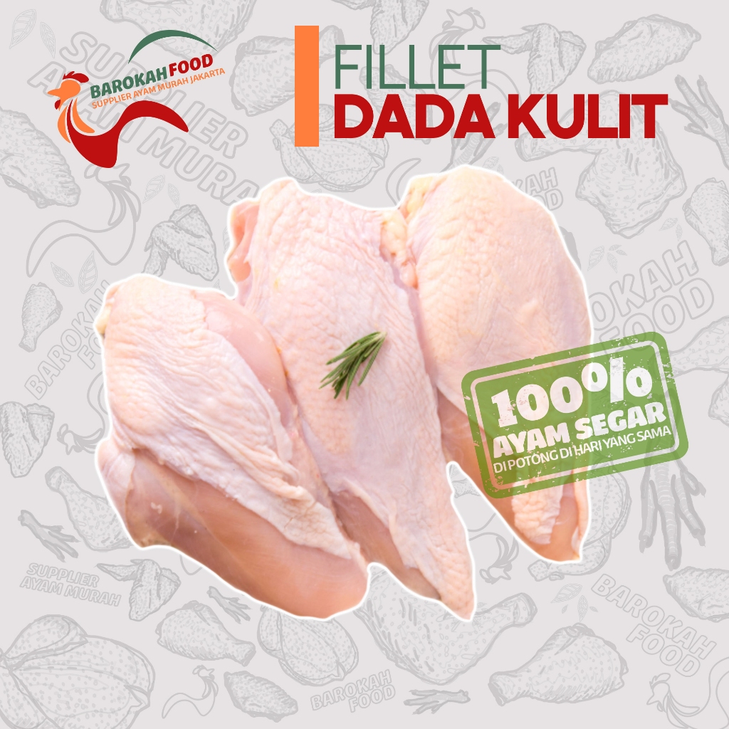 

DAGING FILLET DADA AYAM DENGAN KULIT FRESH /1Kg