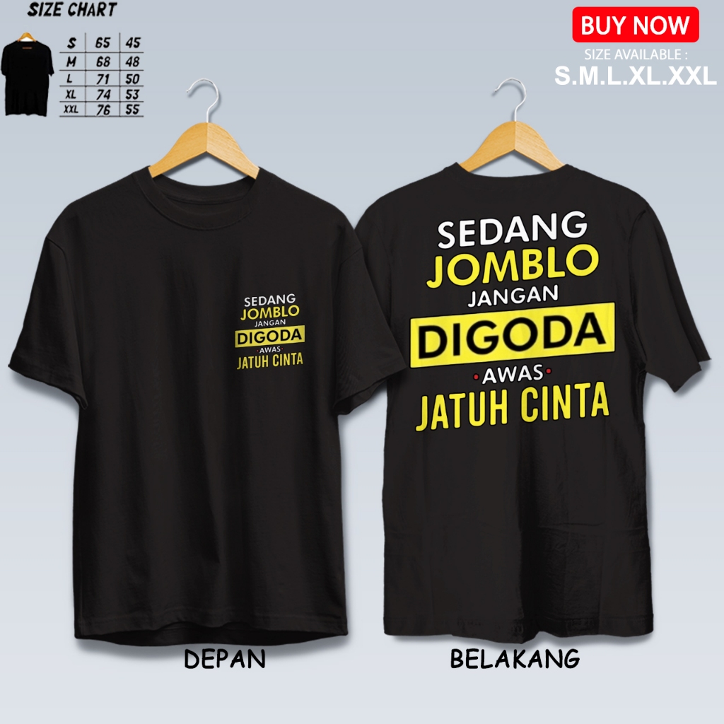 KAOS KATA - KATA SEDANG JOMBLO JANGAN DI GODA AWAS JATUH CINTA TSHIRT DISTRO ATASAN PRIA