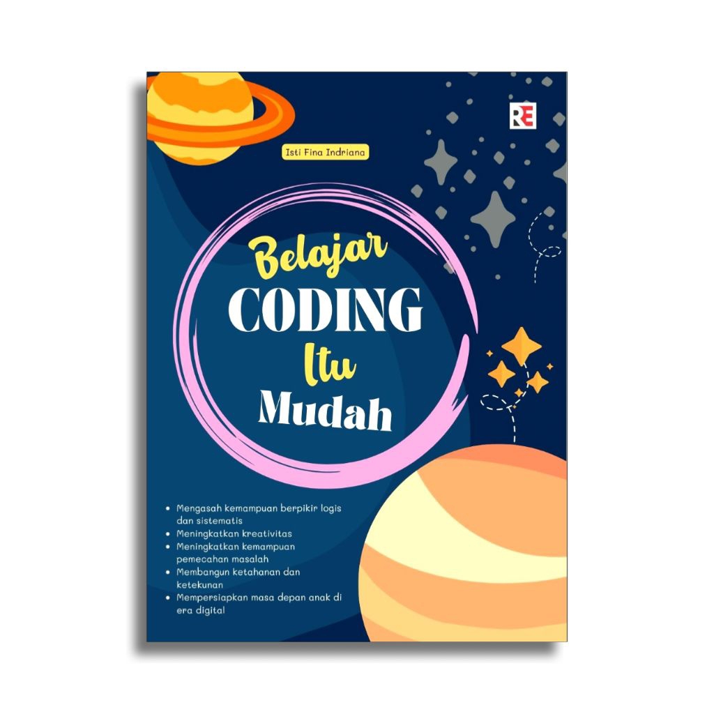Buku Coding Anak: BELAJAR CODING ITU MUDAH