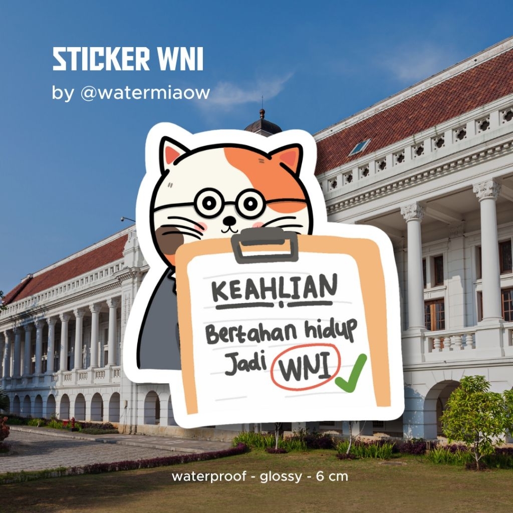 

STIKER MEME KUCING WNI CORE "KEAHLIAN SEBAGAI WNI" BY WATERMIAOW