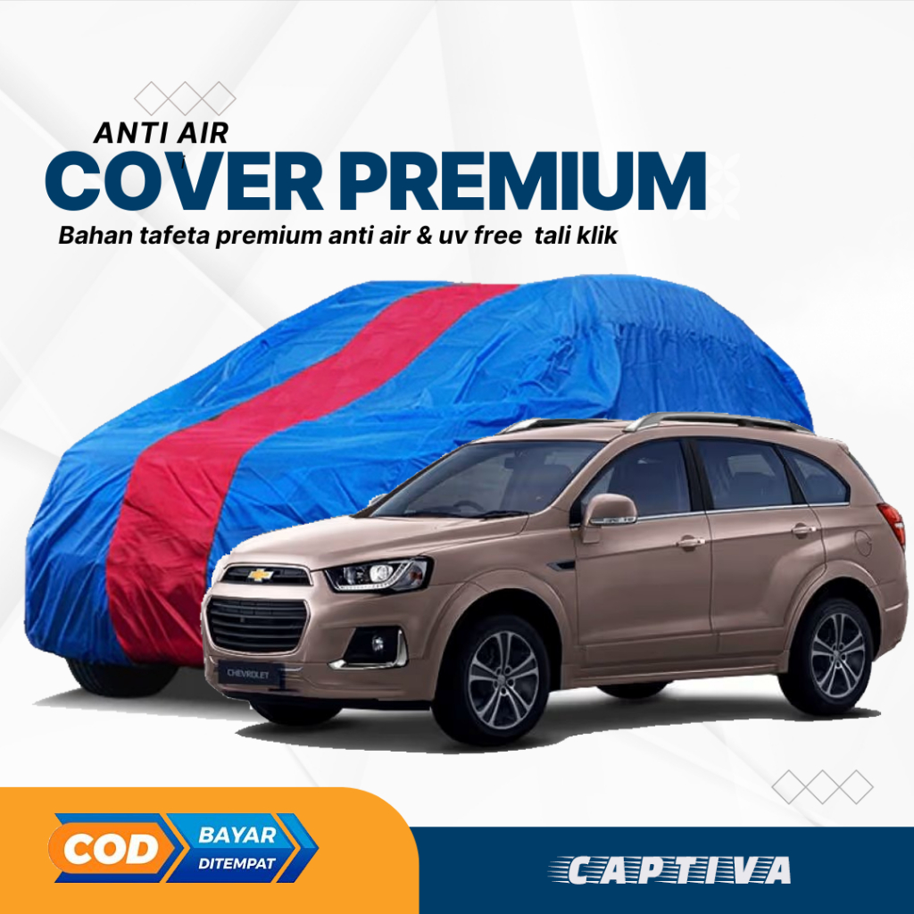 PREMIUM Body Cover Mobil CAPTIVA Sarung Mobil CAPTIVA anti air & uv Mobil captiva  chevrolet captiva