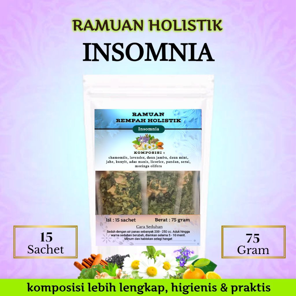 

Ramuan Holistik INSOMNIA - Atasi Sulit Tidur | 15 Teh Herbal Alami Bunga Chamomile Lavender Markisa