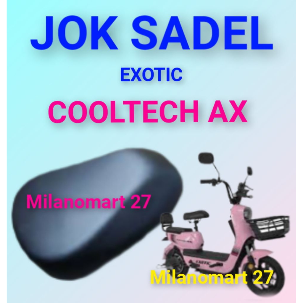 jok sadel exotic cooltech AX jok sadel sepeda listrik exotic cooltech AX