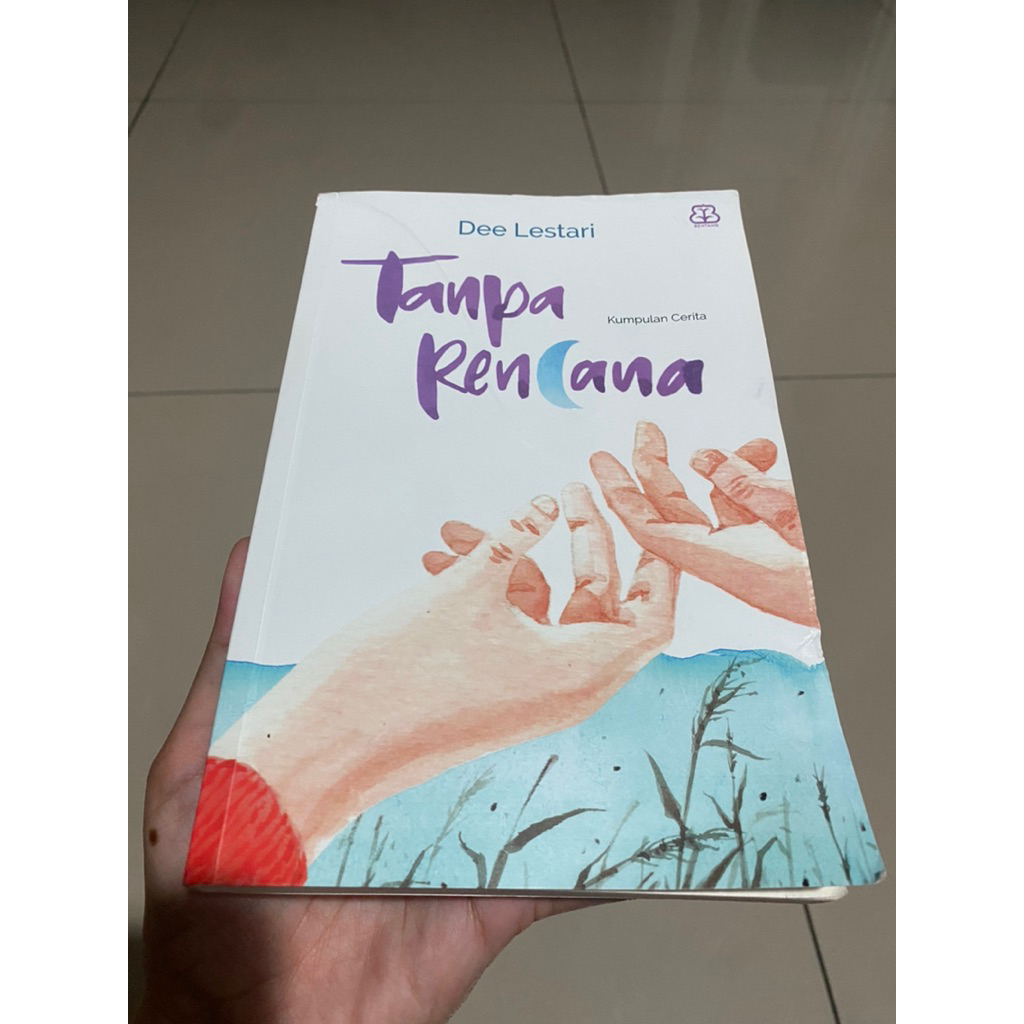PRELOVED NOVEL DEE LESTARI “TANPA RENCANA”