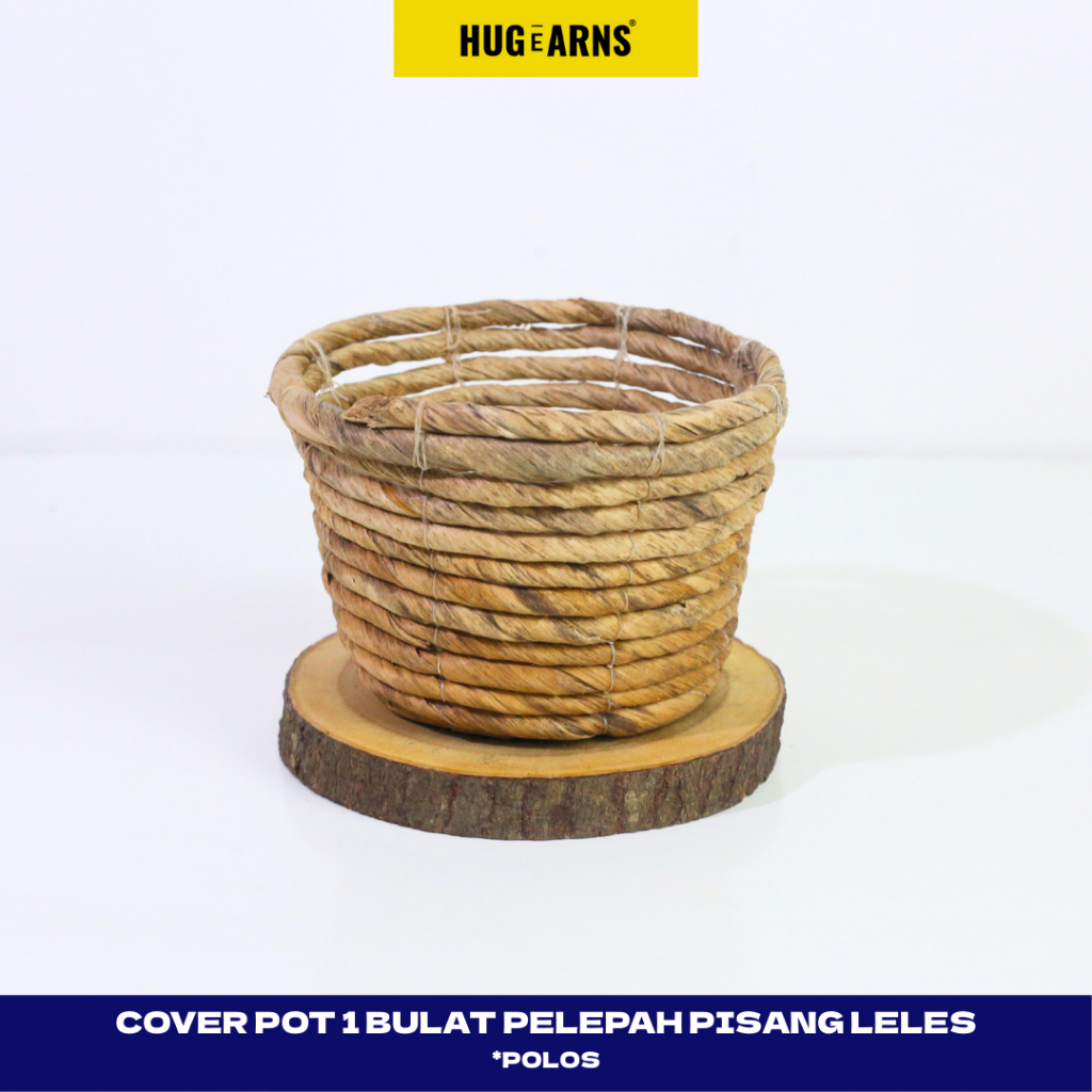 HUGeARNS - Cover Pot Bulat Pelepah Pisang Leles Polos / Cover Pot Anyaman / Cover Pot Anyaman Pot / 