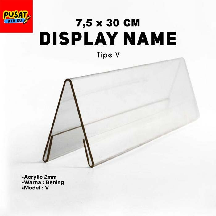 

( Free Packing ) Papan Nama Meja Akrilik 7,5 x 30 cm Model V / Display Nama / Name Tag Holder Type V