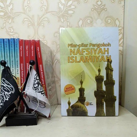 Kitab Nafsiyah Islamiyah / Pilar-pilar Pengokoh Nafsiyah Islamiyah