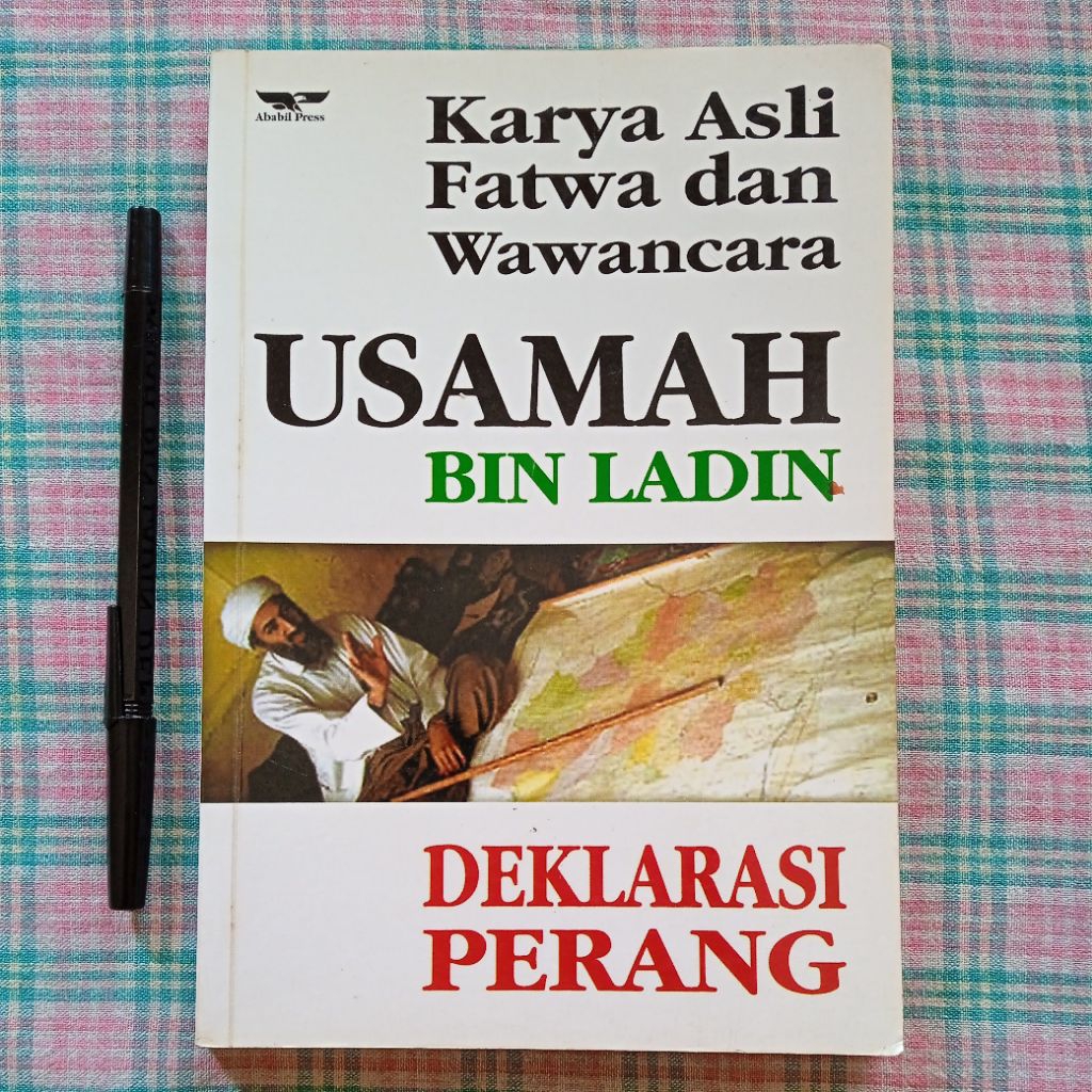 DEKLARASI PERANG KARYA ASLI, FATWA DAN WAWANCARA USAMAH BIN LADIN
