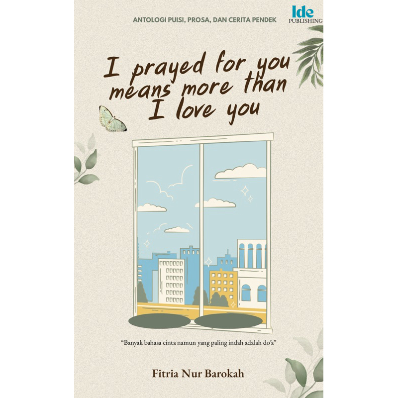 I prayed for you means more than I love you