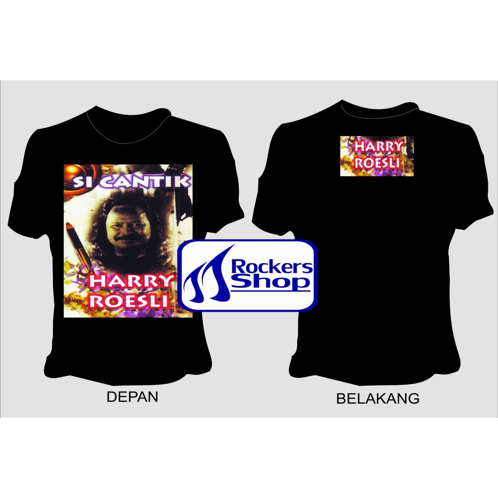 KAOS HARRY ROESLI ALBUM SI CANTIK PENYANYI ROCK LAWAS LEGENDA