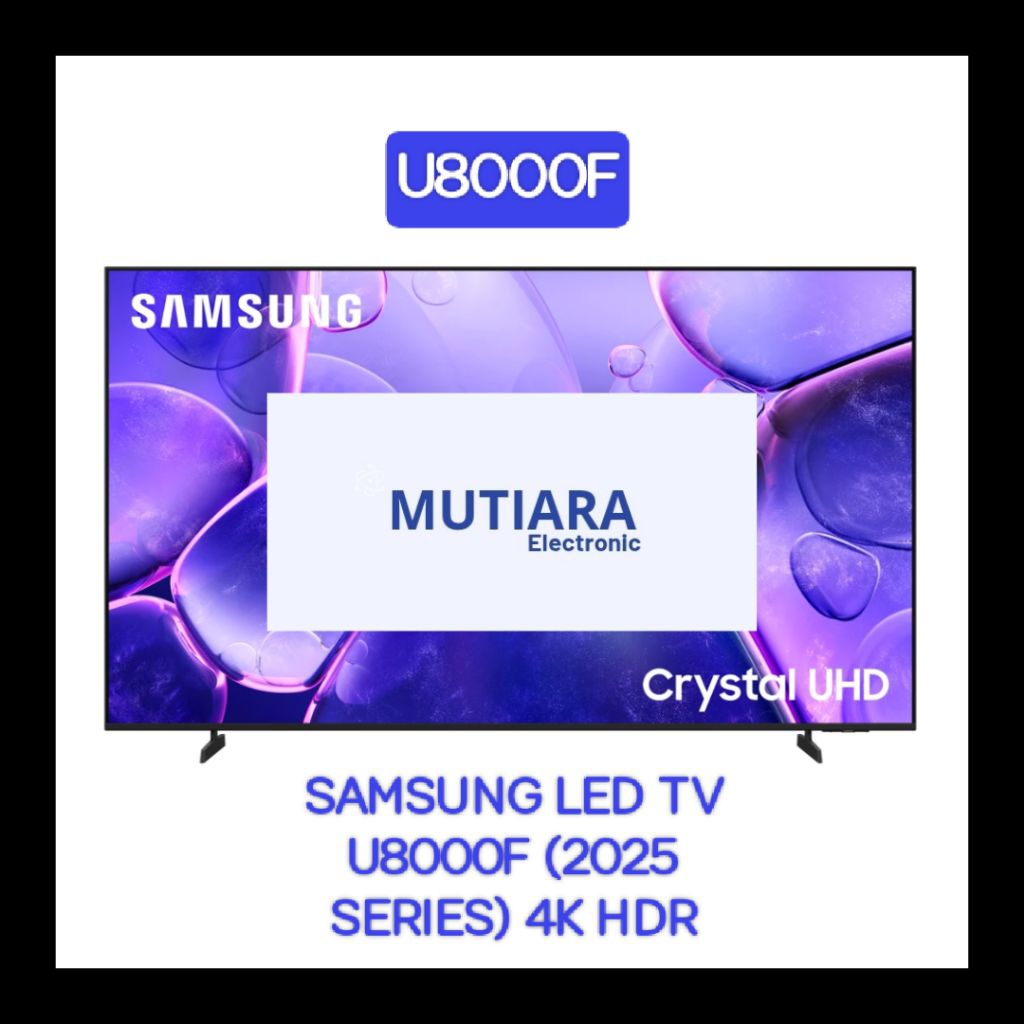 SAMSUNG 85U8000F 4K SMART TV 85 INCH 2025 SERIES