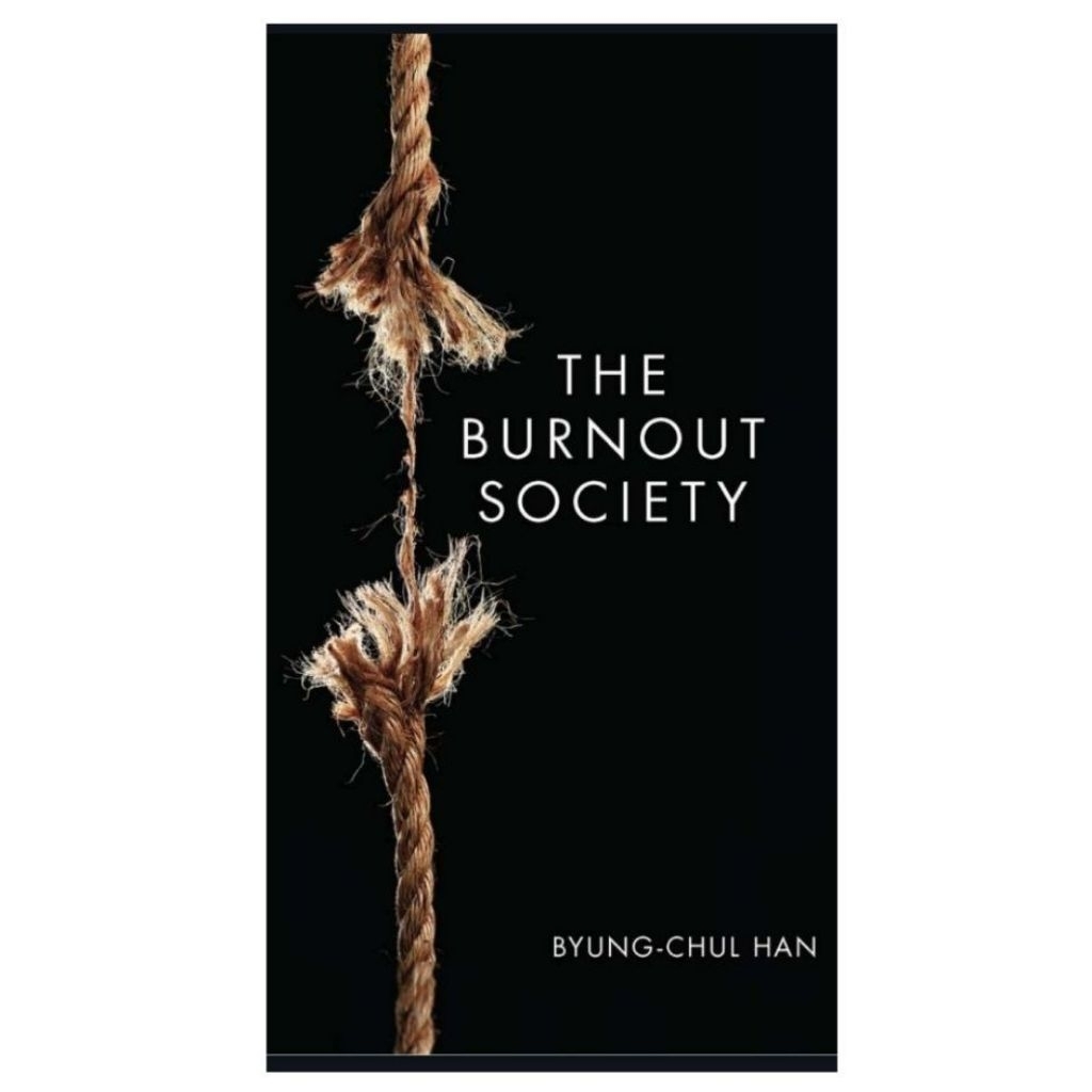 THE BURNOUT SOCIETY BYUNG CHUL HAN