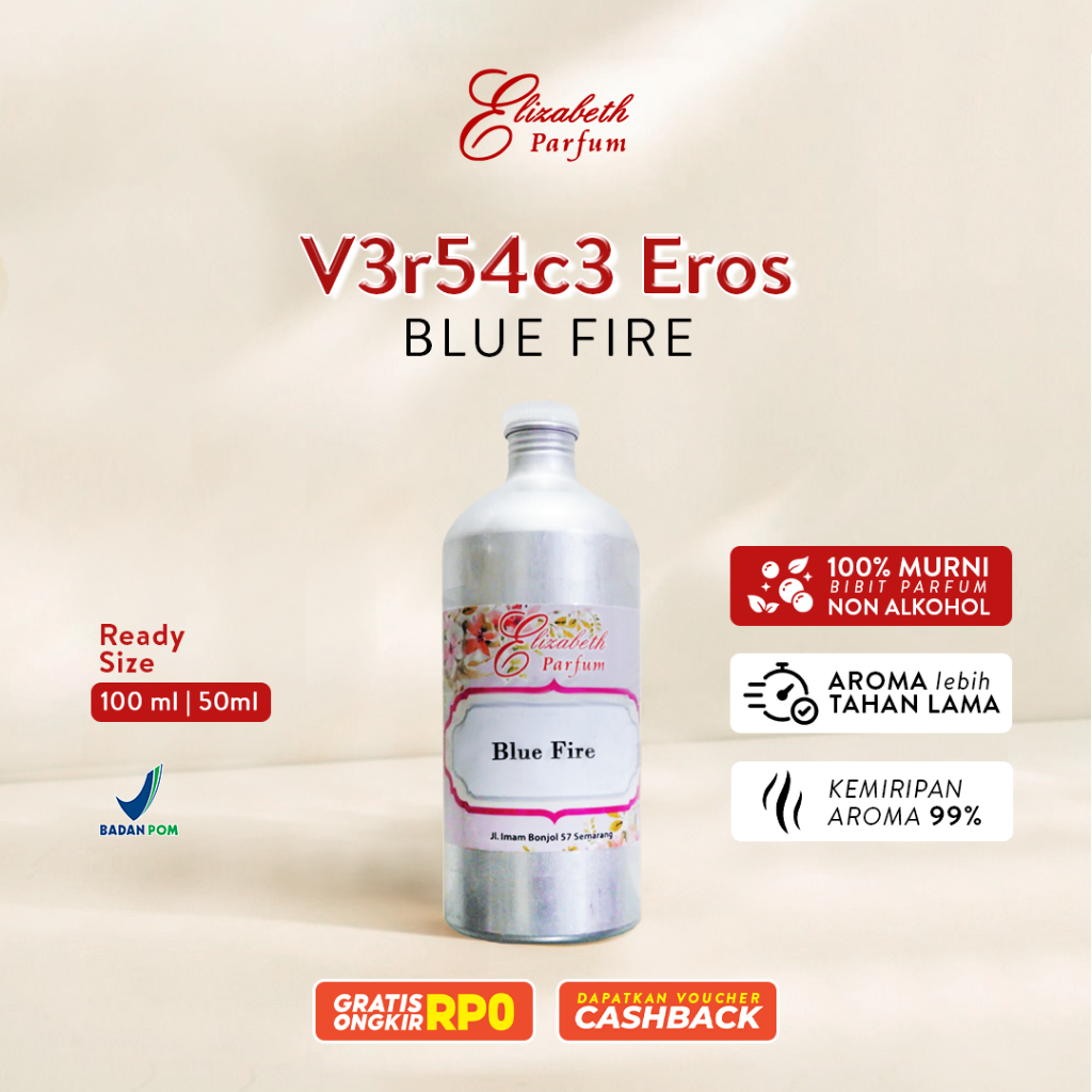 V3r5ac3 Eros (Blue Fire by English) 50ml dan 100ml. Grosir bibit parfum murni tanpa campuran alkohol