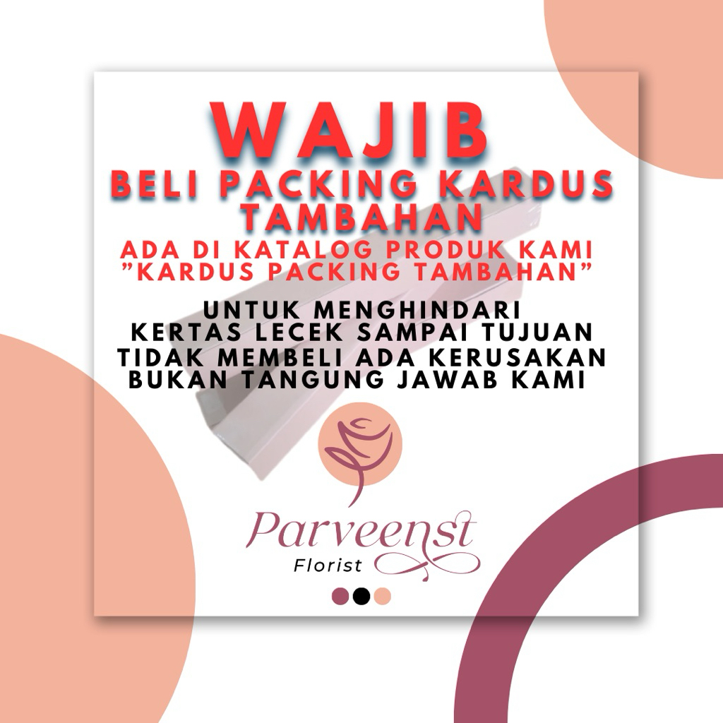 

Tambahan Packing Dus / Pipa Kecil (Kita sesuaikan pengunaan apa tergantung jumblah pesanan)