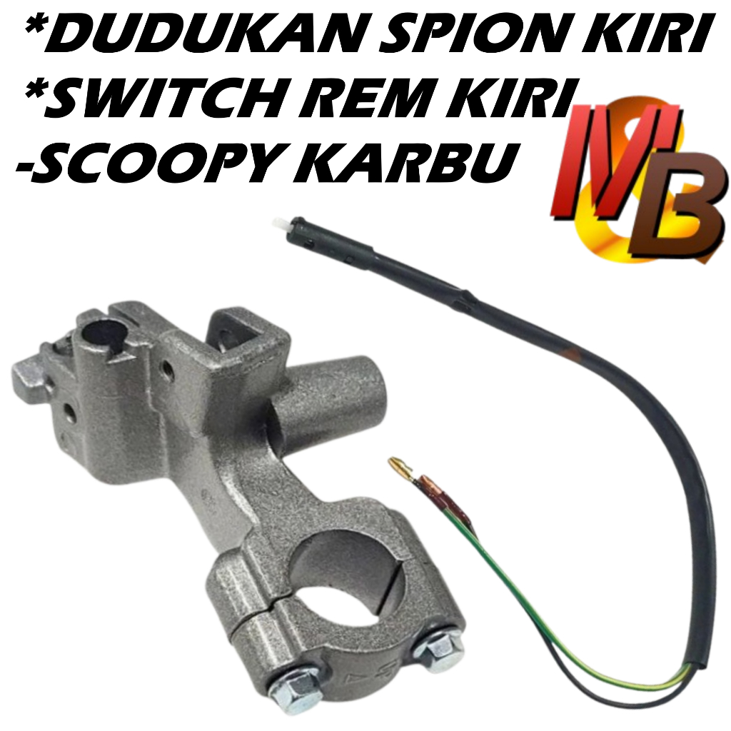 dudukan spion kiri dan switch rem scoopy karbu