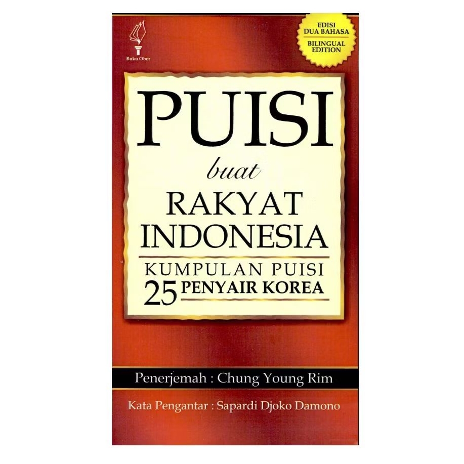 Puisi Buat Rakyat Indonesia ; Kumpulan Puisi 25 Penyair Korea - Park In-Hwan dkk
