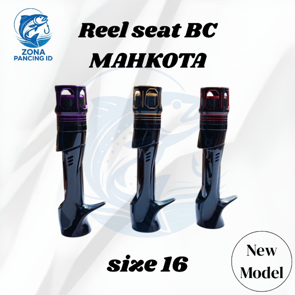 Reel Seat BC Mahkota Size 16 - New Model