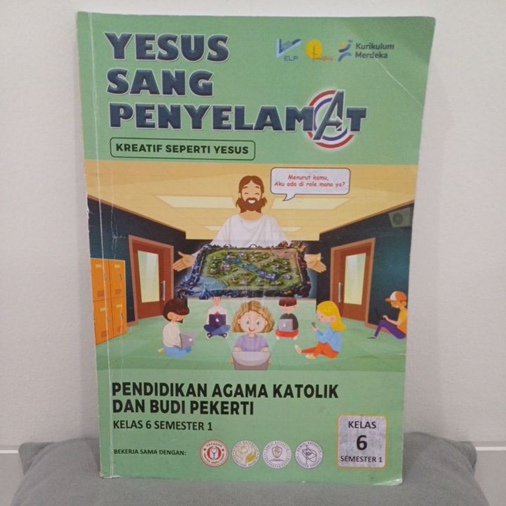 Yesus Sang Penyelamat (Buku bekas) Pendidikan agama katolik dan budi pekerti kelas 6