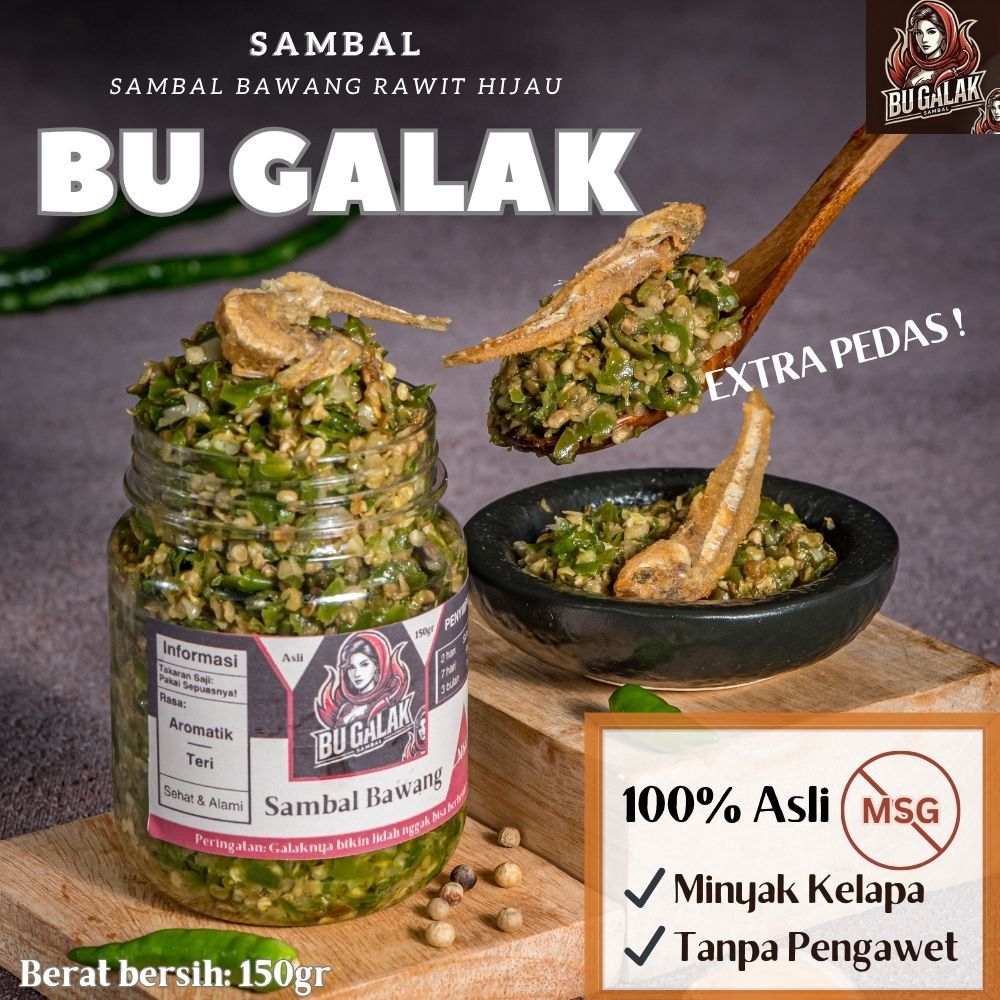 

150gr/75gr Sambal Bawang Bu Galak | Rawit Hijau | Aromatik Teri Premium Super Pedas