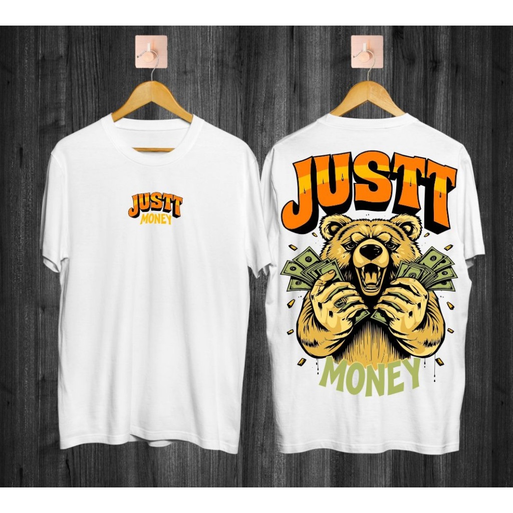 BAJU KAOS DISTRO MOTIF JUST MONEY BERUANG BAJU KAOS PRIA BAJU KAOS WANITA BAJU KAOS KEKINIAN BAJU KA
