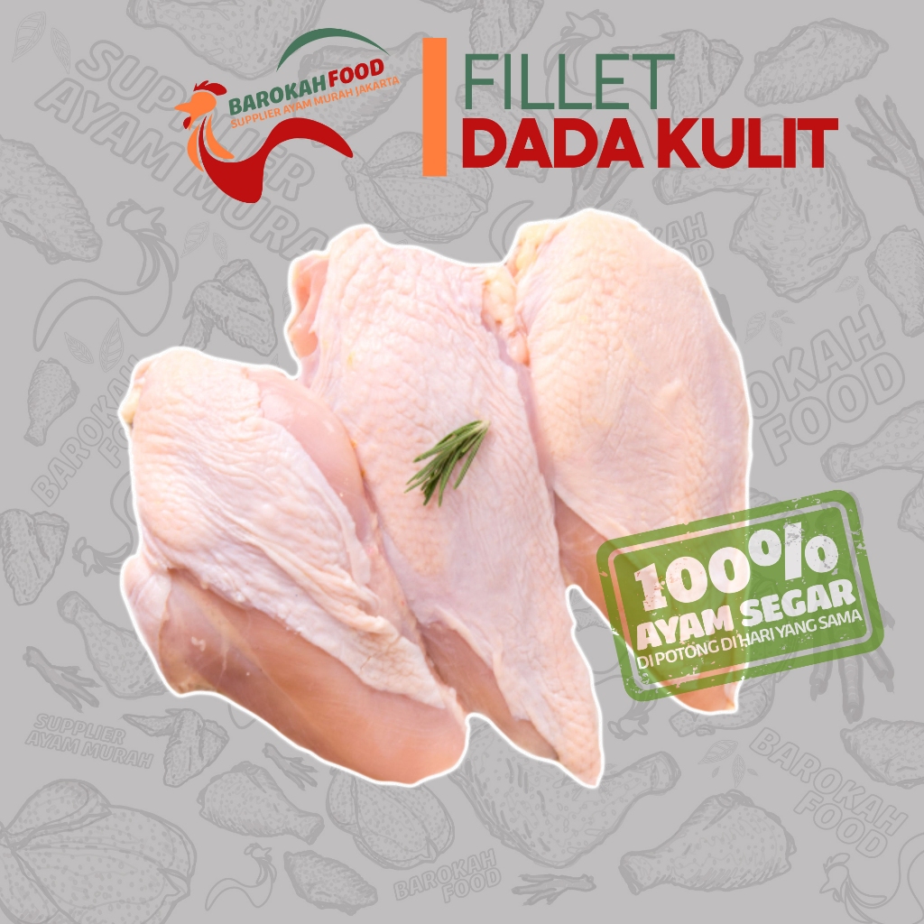 

DAGING FILLET DADA AYAM DENGAN KULIT FRESH /1Kg