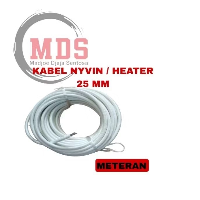 kabel nyvin 25mm / kabel tahan panas 25mm / kabel nyvin 25mm / kabel heater 25mm / meteran