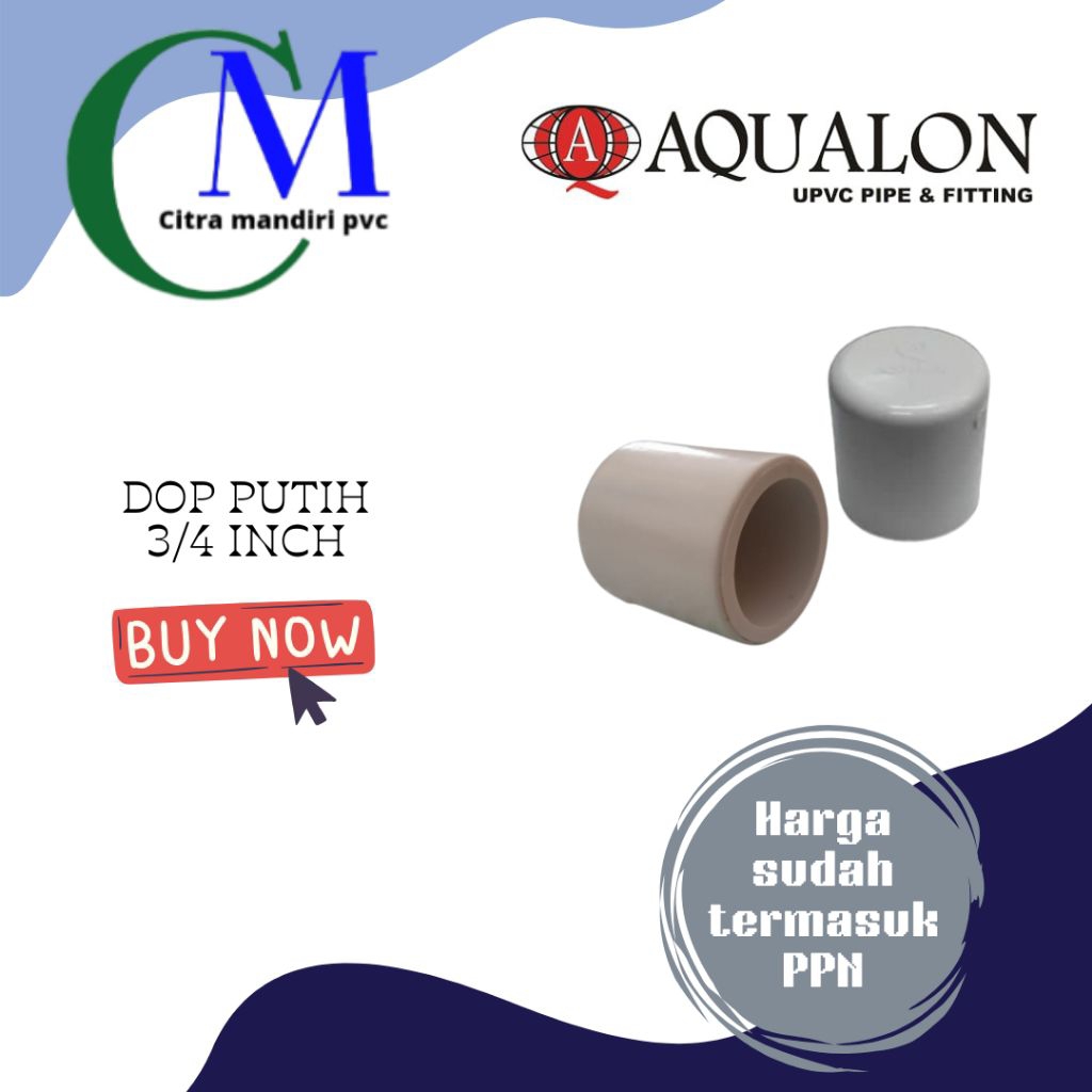 Dop 3/4 Inch PUTIH AQUALON Cap Tutup Pipa PVC AW 3/4" AQUALON