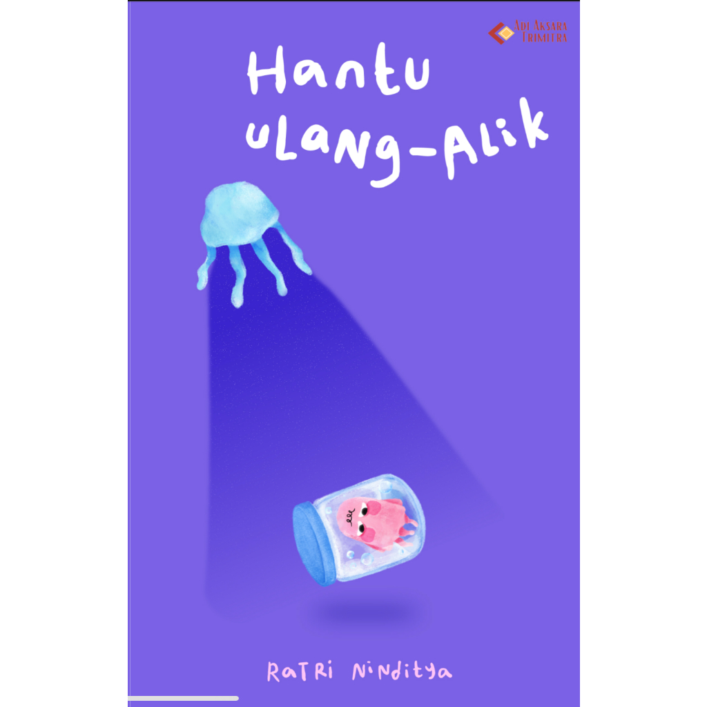 Hantu Ulang Alik - Ratri Aninditya