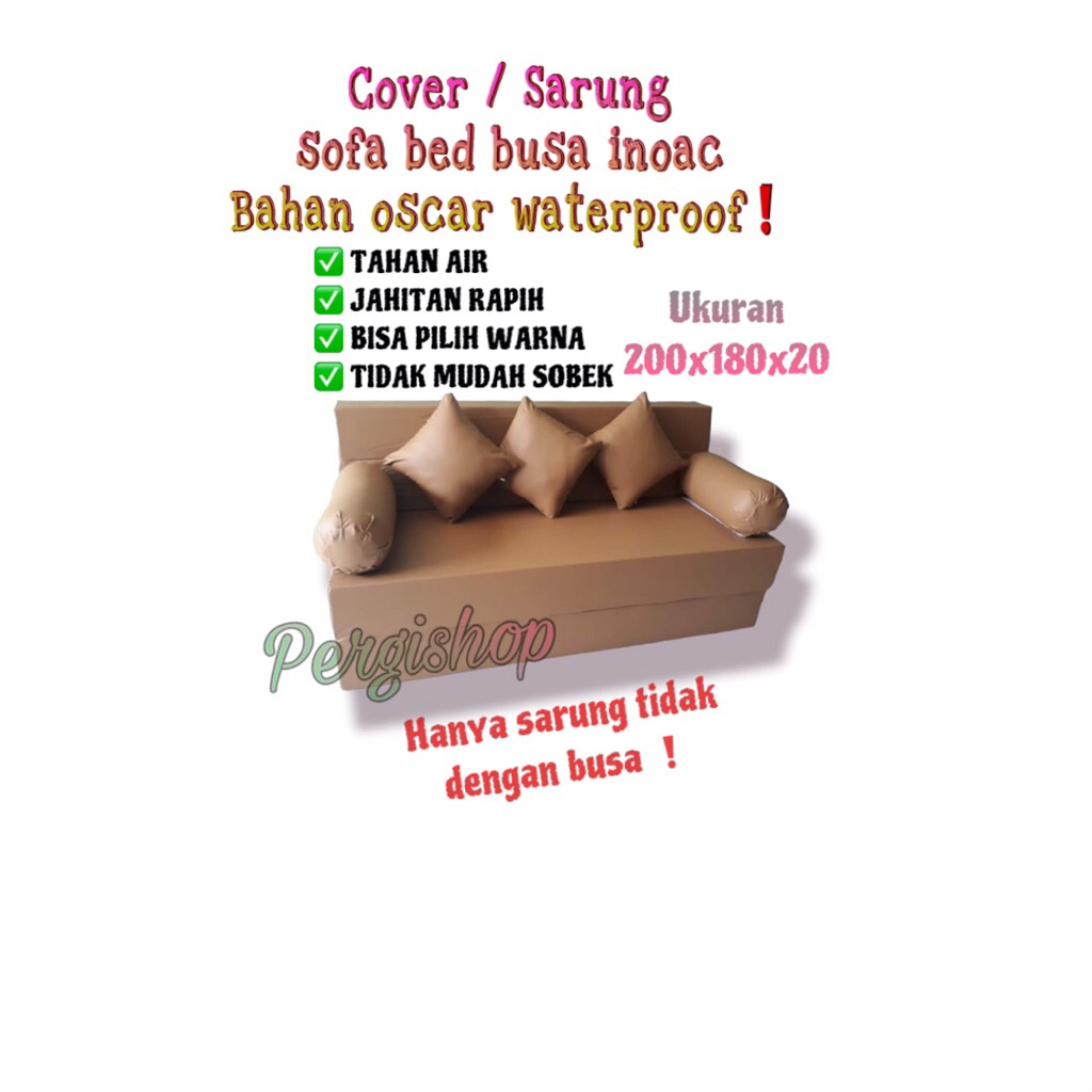 COVER SARUNG SOFA BED INOAC BAHAN OSCAR TAHAN AIR 200x180x20 SARUNG SOFA BED INOAC BAHAN OSCAR WATER
