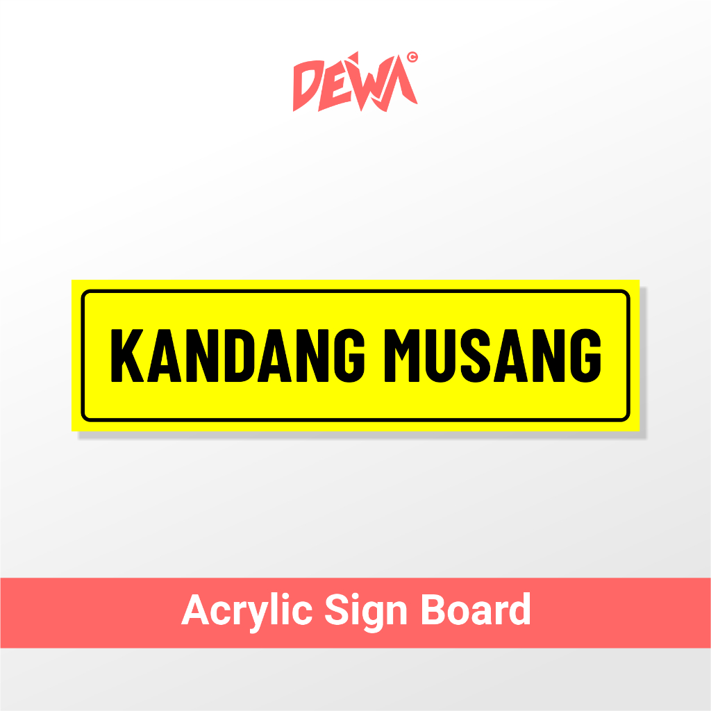

KANDANG MUSANG - SIGN BOARD AKRILIK