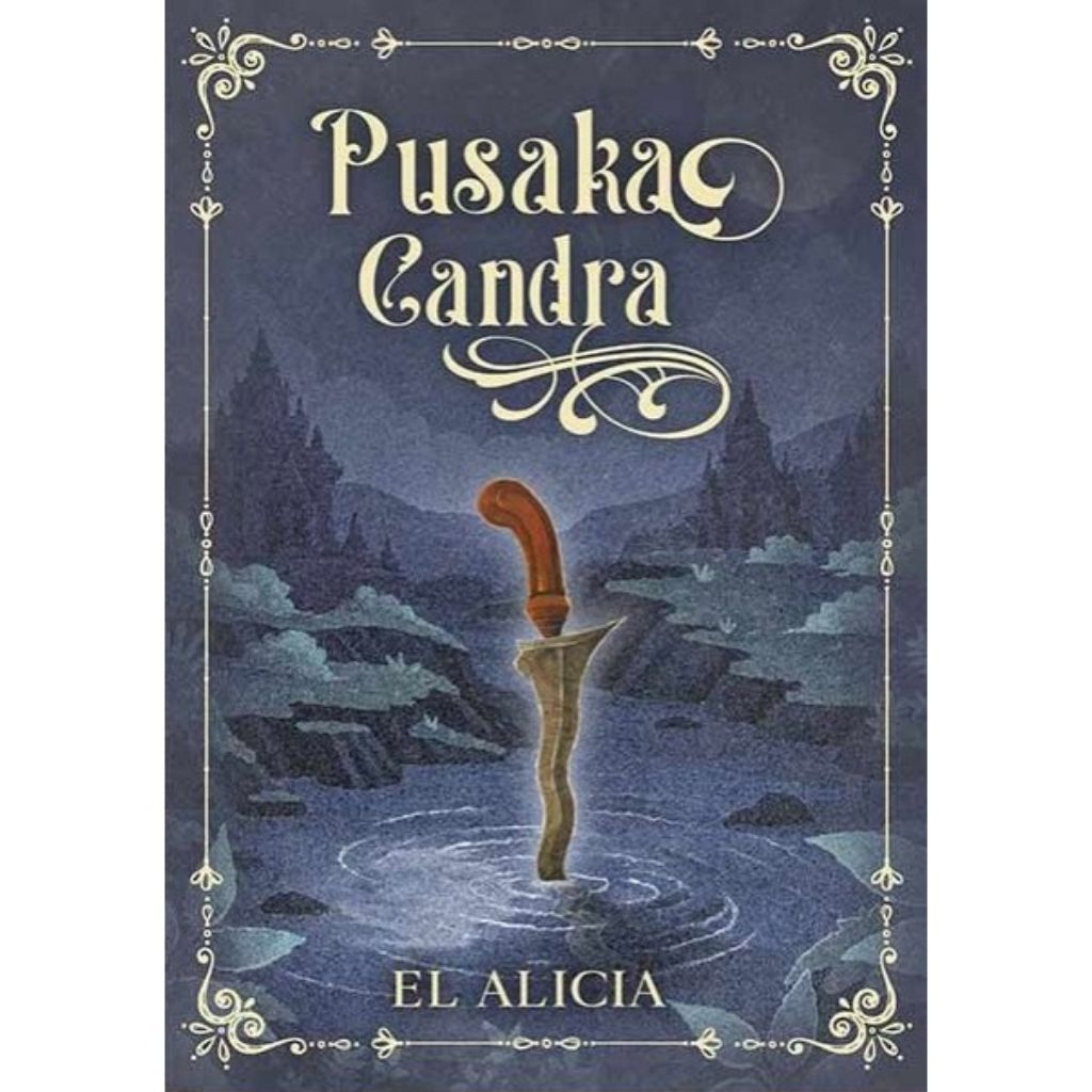 [Pustaka Baca] Pusaka Candra/Renjana/Karsa - El Alicia / Akad