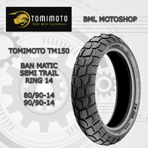 Ban Matic Semi Trail Tomimoto TM150 80/90-14 // 90/90-14 // 100/80-14 // 110/80-14 Tubeless Ban Mati