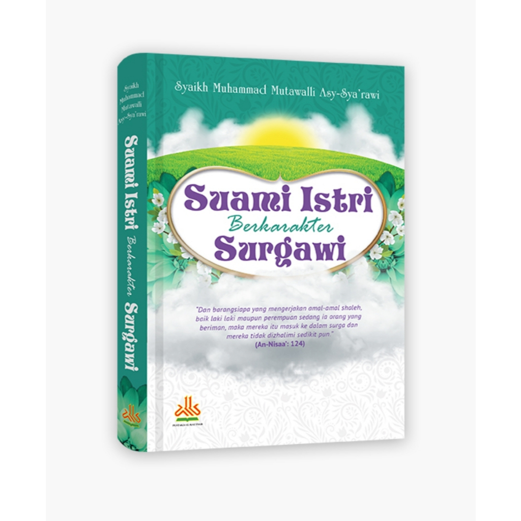 Suami istri Berkarakter Surgawi | pustaka Al Kautsar
