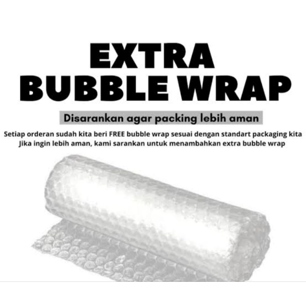 

extra bubble wrap/tambahan packing biar aman