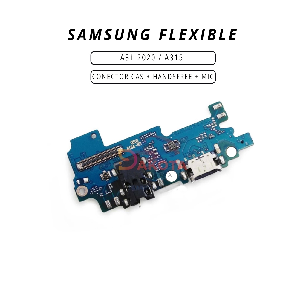 FLEXIBLE SAMSUNG A31 2020 / A315 CONECTOR CAS + HANDSFREE + MIC ORI