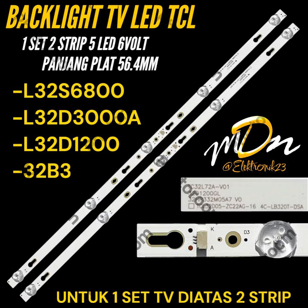 BACKLIGHT TV LED TCL 32 INCH L32S6800- L323000A- L32D1200- L32B3 BACKLIGHT TV TCL