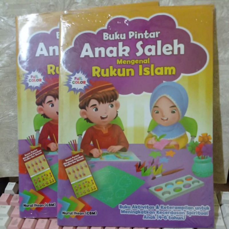 Buku Pintar Anak Saleh Mengenal Rukun Islam Best seller