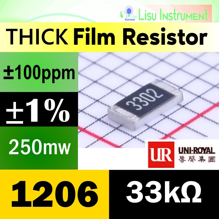 33kΩ 1206 ±1% 250mW Thick Film Resistor SMD 200V ±100ppm/°C 33k 3302 1206W4F3302T5E UNI-ROYAL