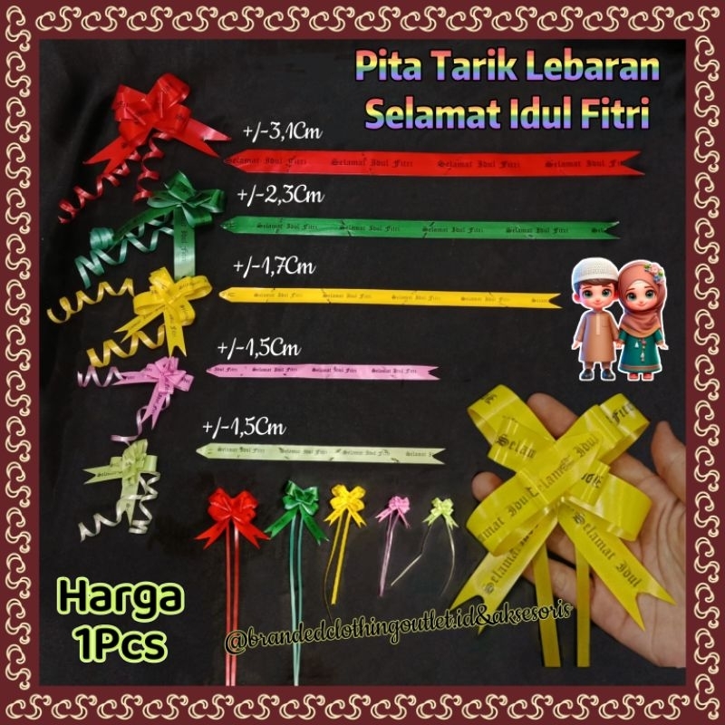 

(1PCS) PITA TARIK IDUL FITRI / PITA SERUT LEBARAN / PITA KADO RAMADHAN / PITA SOUVENIR IDUL FITRI / PIS7821