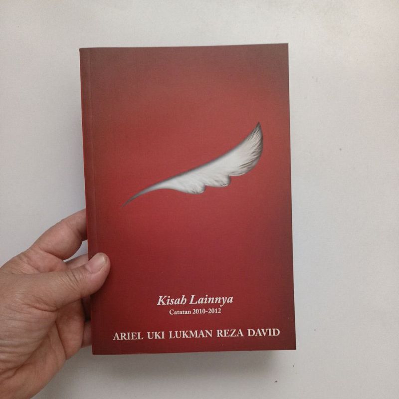 ariel uki lukman reza david : kisah lainnya catatan 2010-2012