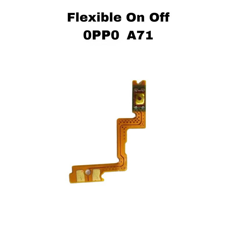 FLEXIBLE ON OFF OPPO A71 / FLEX ON OFF OPPO A71 2017